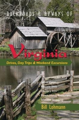 Backroads & Byways of Virginia - Bill Lohmann
