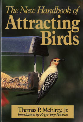 The New Handbook of Attracting Birds - Thomas P. McElroy