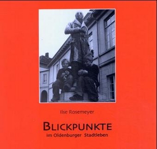 Blickpunkte im Oldenburger Stadtleben