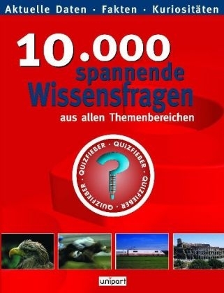 10000 spannende Wissensfragen
