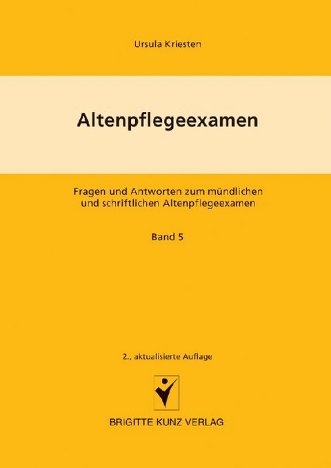 Altenpflegeexamen Fragen und Antworten zum m&uuml;ndlichen und schriftlichen Altenpflegeexamen