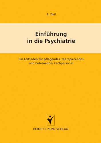 Einf&uuml;hrung in die Psychiatrie - A Zistl