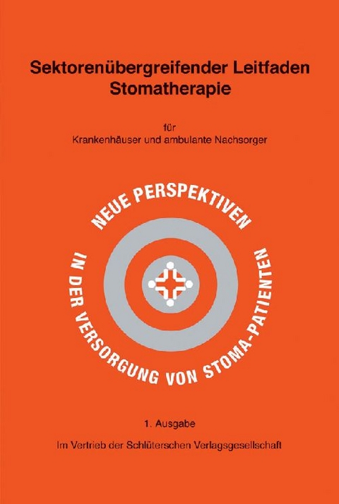 Sektoren&uuml;bergreifender Leitfaden Stomatherapie - Gabriele Gruber, Werner Droste
