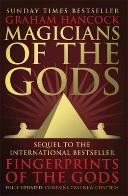 Magicians of the Gods -  Graham Hancock