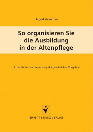 So organisieren Sie die Ausbildung in der Altenpflege
