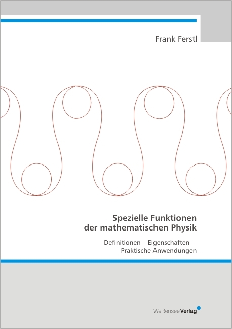 Spezielle Funktionen der mathematischen Physik - Frank Ferstl