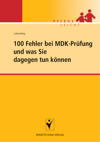 100 Fehler bei der MDK-Prüfung und was Sie dagegen tun können