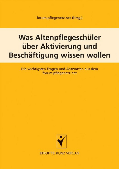Was Altenpflegesch&uuml;ler &uuml;ber Betreuung und Aktivierung wissen wollen - 