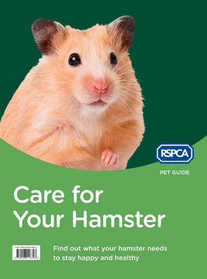 Care for Your Hamster -  RSPCA