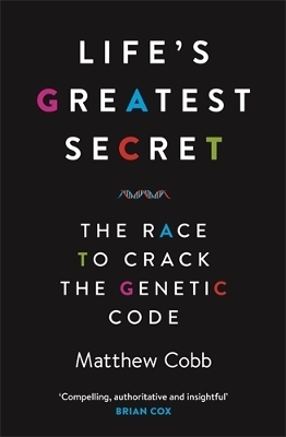 Life's Greatest Secret - Professor Matthew Cobb