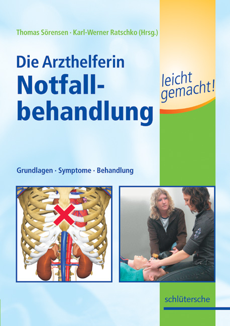 Die Arzthelferin - Notfallbehandlung leicht gemacht - Thomas S&ouml;rensen