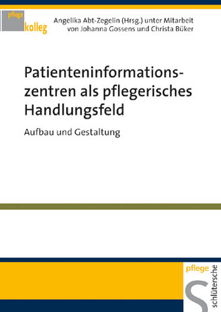 Patienteninformationszentren als pflegerisches Handlungsfeld