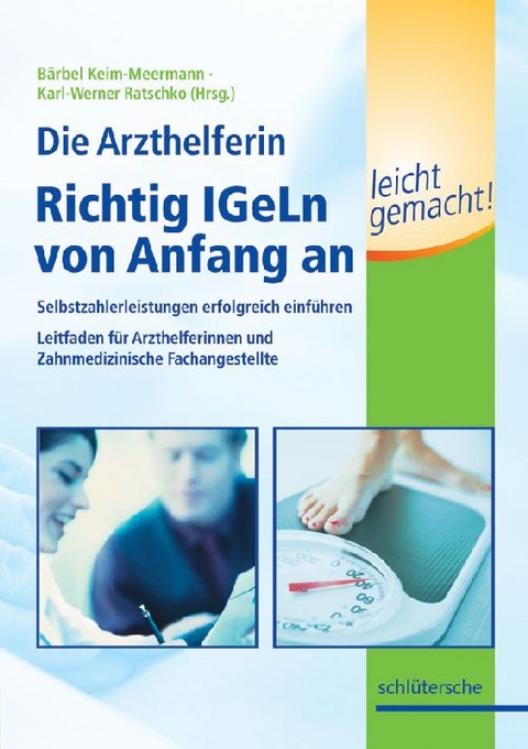 Die Arzthelferin, Richtig IGeLn von Anfang an leicht gemacht