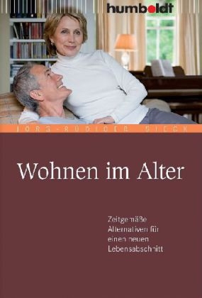 Wohnen im Alter - J&ouml;rg-R&uuml;diger Sieck
