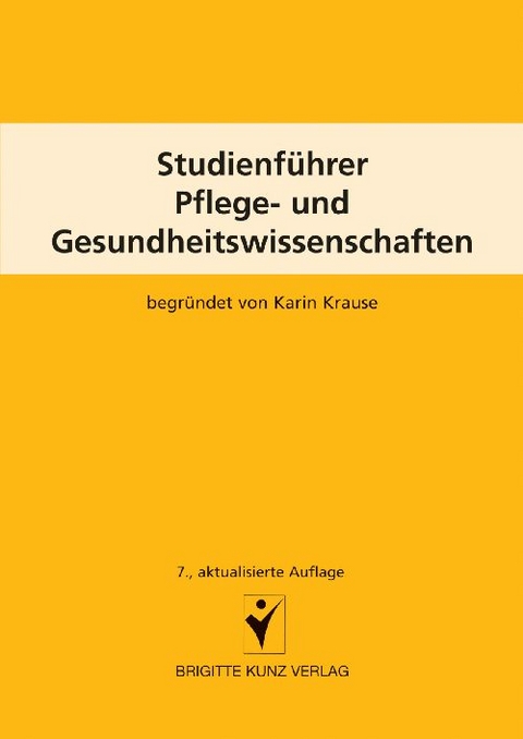 Studienf&uuml;hrer Pflege- und Gesundheitswissenschaften - Karin Krause