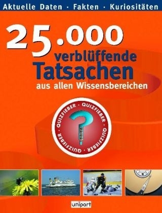25000 verblüffende Tatsachen