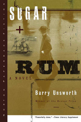 Sugar and Rum - Barry Unsworth