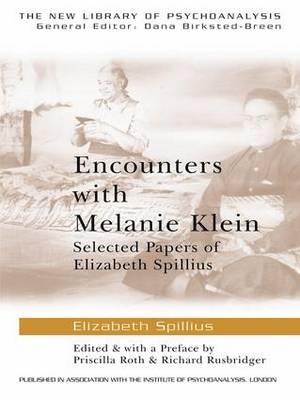 Encounters with Melanie Klein -  Elizabeth Spillius