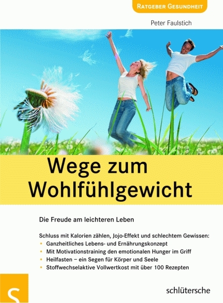 Mein Weg zum Wohlf&uuml;hlgewicht - Peter Faulstich