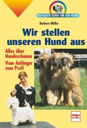 Wir stellen unseren Hund aus