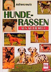 Hunderassen aus aller Welt - Carl J Adlercreutz