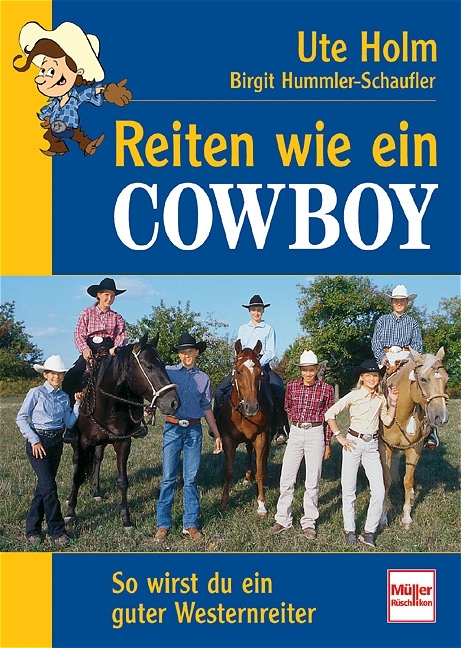 Reiten wie ein Cowboy - Ute Holm, Birgit Hummler-Schaufler