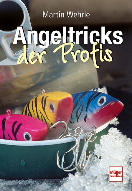 Angeltricks der Profis - Martin Wehrle