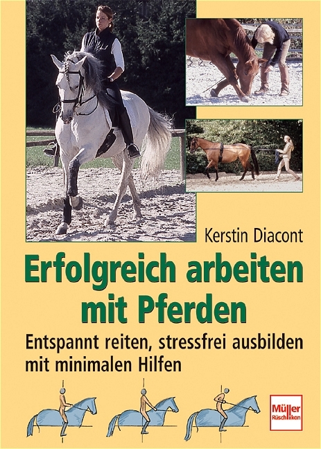 Erfolgreich arbeiten mit Pferden - Kerstin Diacont