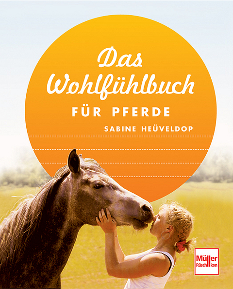 Das Wohlf&uuml;hlbuch f&uuml;r Pferde - Sabine He&uuml;veldop