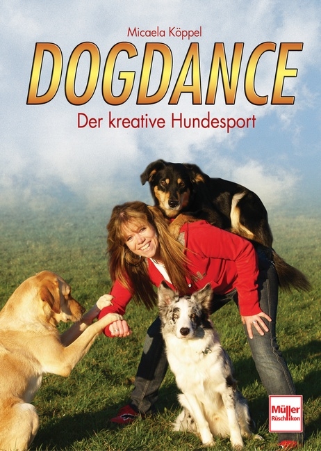 Dogdance - Micaela K&ouml;ppel