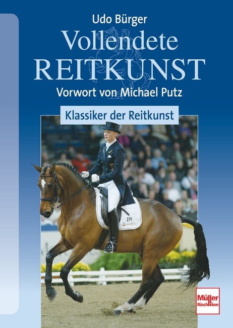 Vollendete Reitkunst - Udo B&uuml;rger