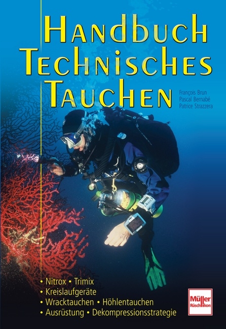 Handbuch Technisches Tauchen - Francois Brun, Pascal Bernab&eacute;, Patrice Strazzera