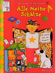 Alle meine Sch&auml;tze - Mick Manning, Brita Granstr&ouml;m