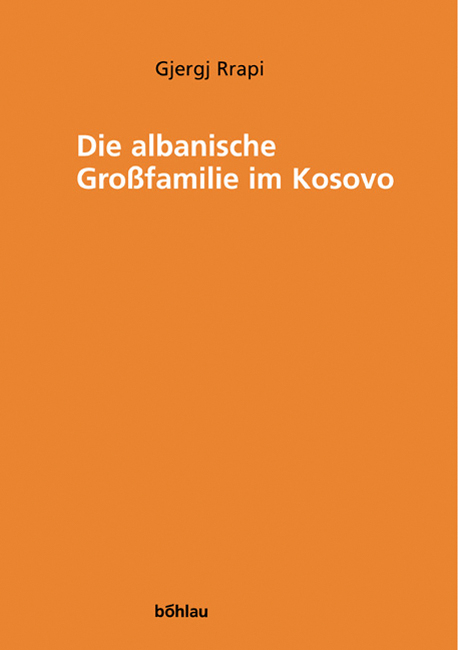 Die albanische Gro&szlig;familie im Kosovo - Gjergj Rrapi