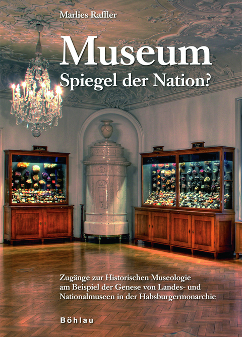 Museum - Spiegel der Nation? - Marlies Raffler