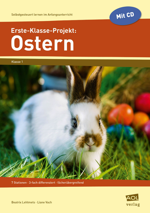 Erste-Klasse-Projekt: Ostern - Liane Vach und Beatrix Lehtmets