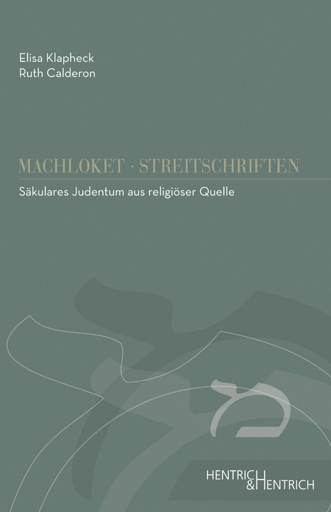 S&auml;kulares Judentum aus religi&ouml;ser Quelle - Elisa Klapheck, Ruth Calderon