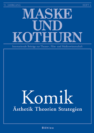 Maske und Kothurn. Internationale Beiträge zur Theaterwissenschaft an der Universität Wien / Komik