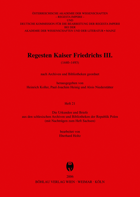 Die Urkunden und Briefe aus den schlesischen Archiven und Bibliotheken der Republik Polen (mit Nachtr&auml;gen zum Heft Sachsen) - Eberhard Holtz