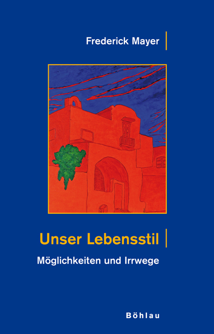 Unser Lebensstil - Frederick Mayer