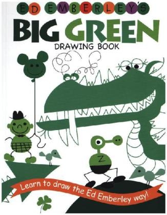 Ed Emberley's Big Green Drawing Book - Ed Emberley