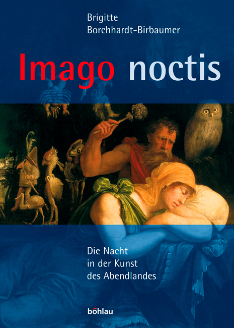 Imago noctis - Brigitte Borchhardt-Birbaumer