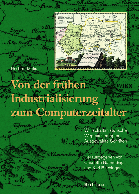 Von der fr&uuml;hen Industrialisierung zum Computerzeitalter - Herbert Matis