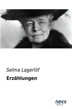 Erz&auml;hlungen - Selma Lagerl&ouml;f