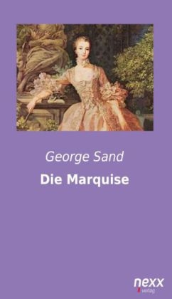 Die Marquise - George Sand