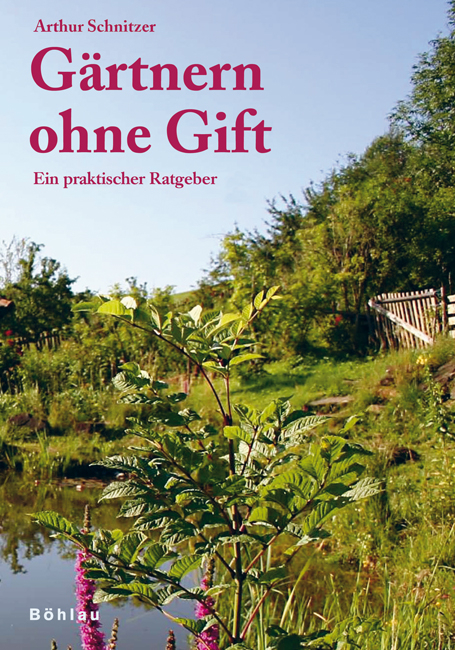 G&auml;rtnern ohne Gift - Arthur Schnitzer