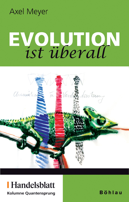 Evolution ist &uuml;berall - Axel Meyer