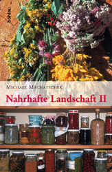 Nahrhafte Landschaft 2 - Michael Machatschek