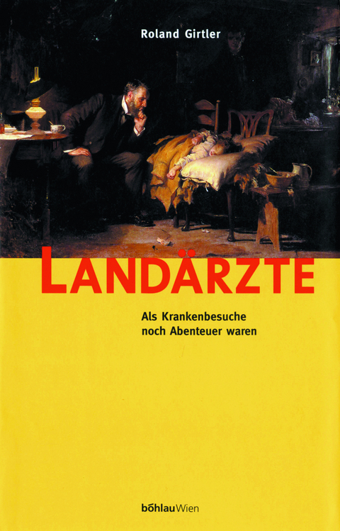Land&auml;rzte - Roland Girtler