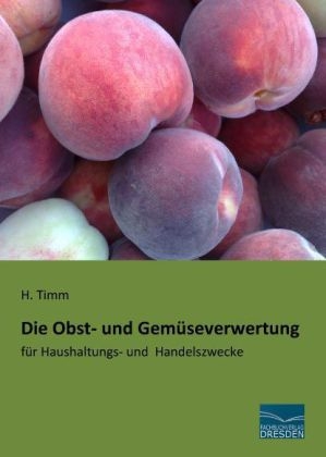 Die Obst- und Gemüseverwertung
